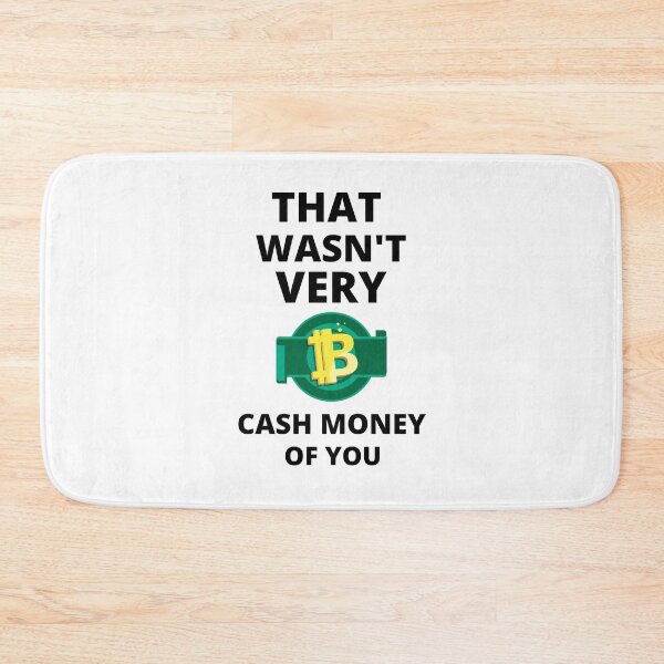 Item preview, That wasnt very cash money of you designed and sold by samfromsamuel ⭐⭐⭐⭐⭐.