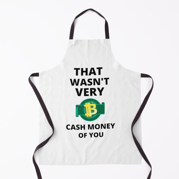 Item preview, That wasnt very cash money of you designed and sold by samfromsamuel ⭐⭐⭐⭐⭐.