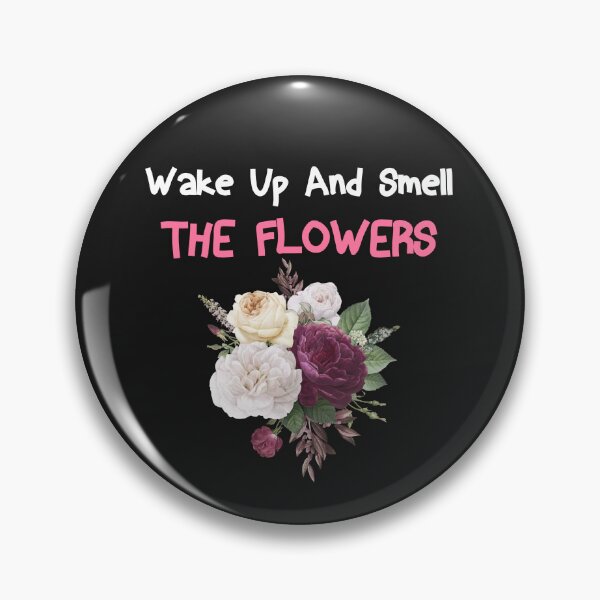 Item preview, wak up and smell the flowers designed and sold by Crystakim.