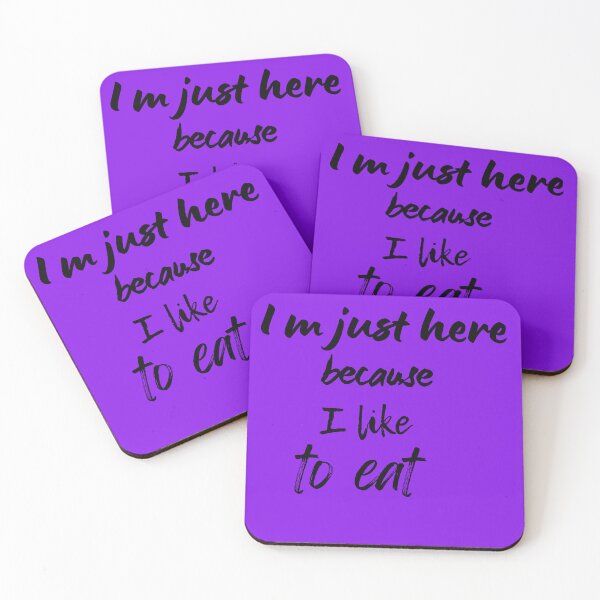Item preview,  I m just here because I like to eat,nice,funny, designed and sold by SENMARO100.