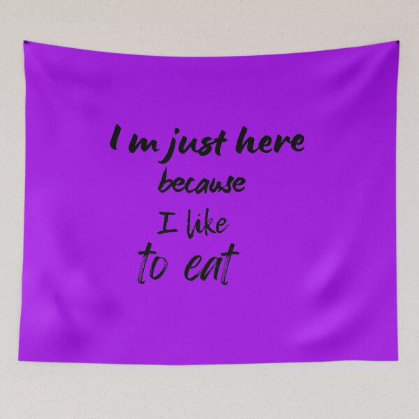 Item preview,  I m just here because I like to eat,nice,funny, designed and sold by SENMARO100.
