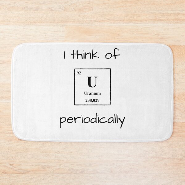 Item preview, I Think Of U Periodically designed and sold by NerdyFancies.