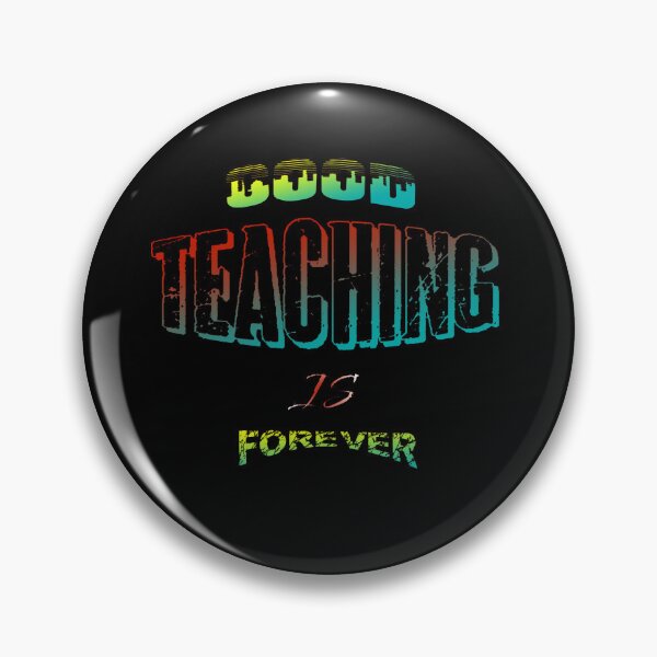 Item preview, Good teaching is forever RB2 designed and sold by FADYMAG.