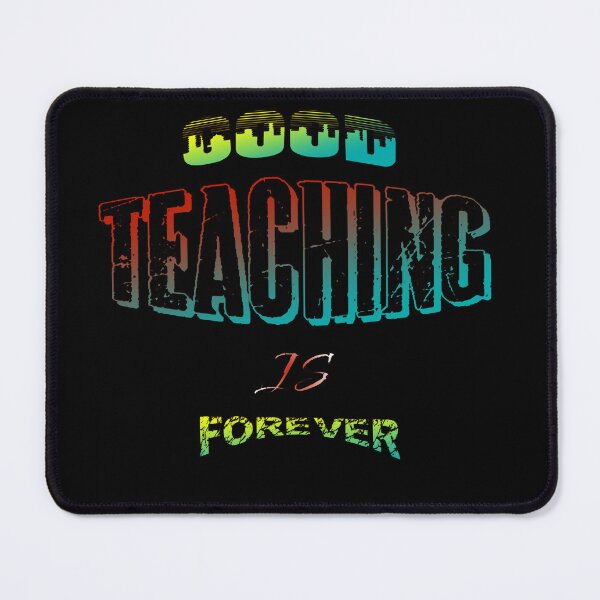 Item preview, Good teaching is forever RB2 designed and sold by FADYMAG.