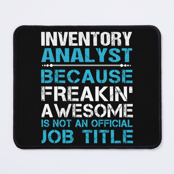 Item preview, Inventory Analyst T Shirt - Freaking Awesome Job Gift Item Tee designed and sold by oetate4774.