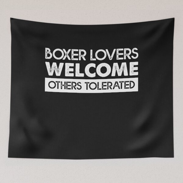 Item preview, Boxer lovers welcome others tolerated designed and sold by َART LOVERS ★★★★★.