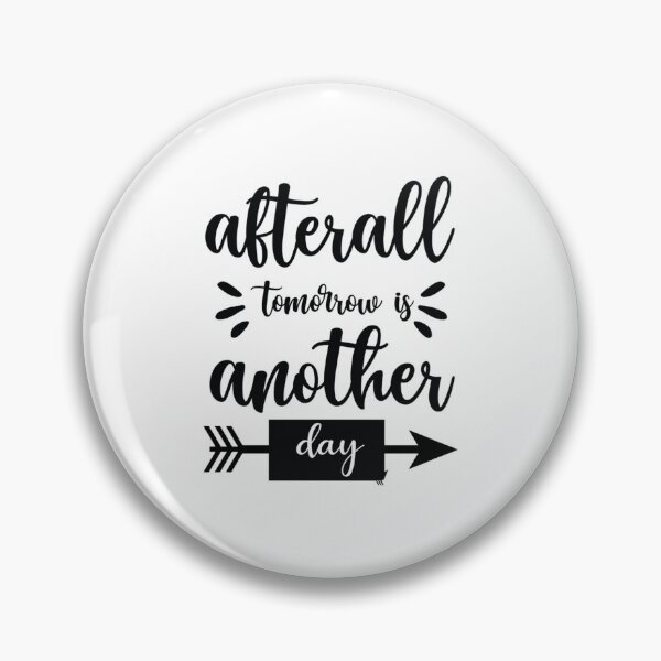 Item preview, After All Tomorrow Is Another Day         designed and sold by CRAFOFCHRISTINA.