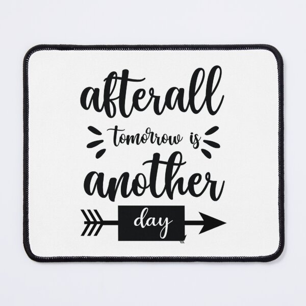 Item preview, After All Tomorrow Is Another Day         designed and sold by CRAFOFCHRISTINA.