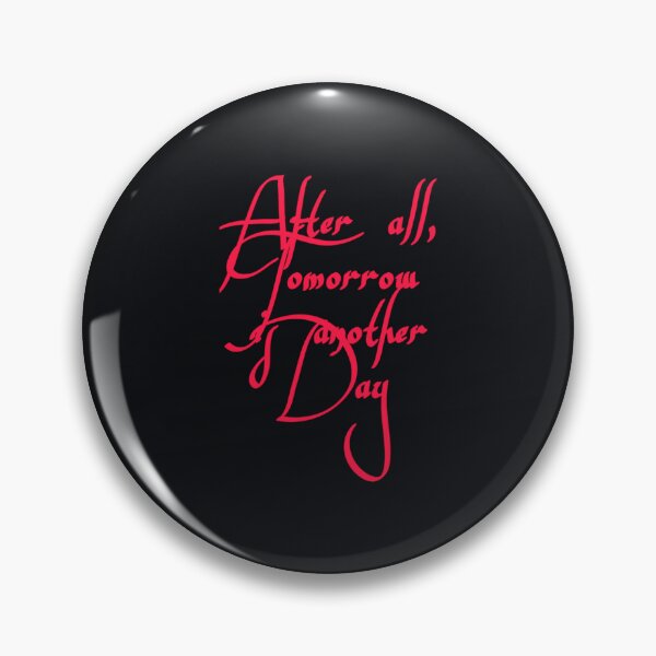 Item preview, After all tomorrow is another day   designed and sold by CRAFOFCHRISTINA.