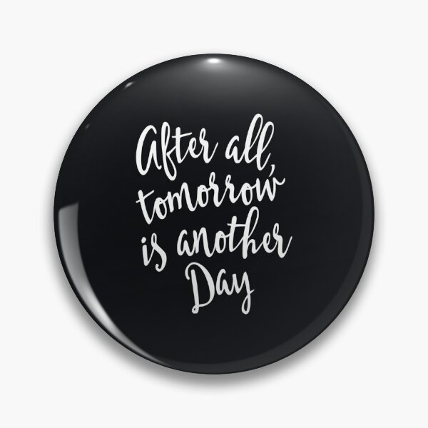Item preview, After All Tomorrow is Another Day Motivational   designed and sold by CRAFOFCHRISTINA.
