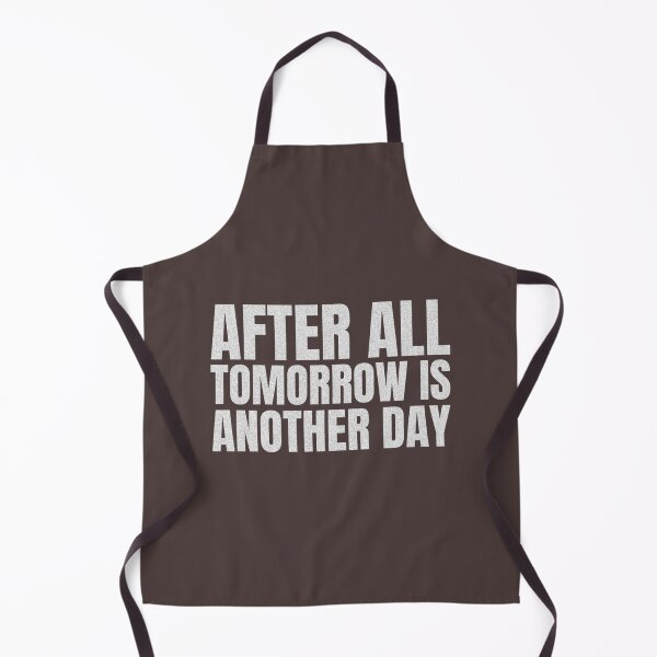 Item preview, After All Tomorrow Is Another Day Quote designed and sold by CRAFOFCHRISTINA.