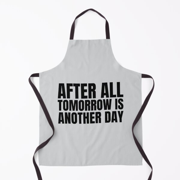 Item preview, After All Tomorrow Is Another Day Quote designed and sold by CRAFOFCHRISTINA.