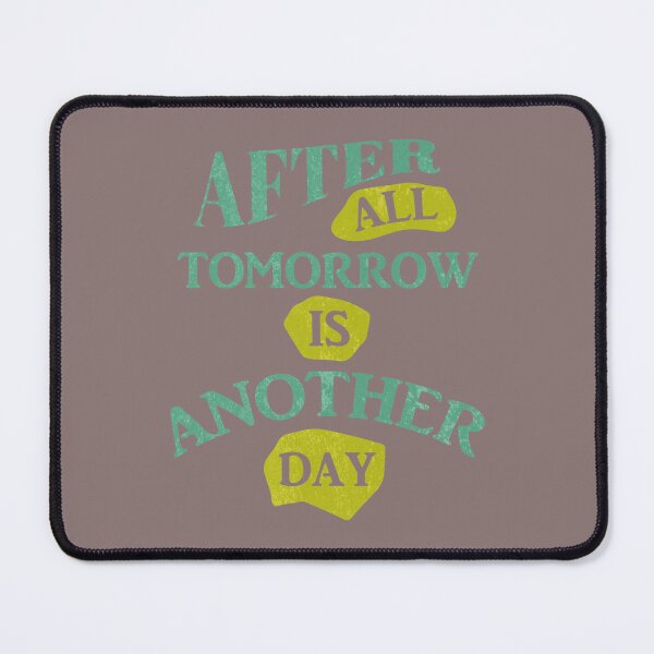 Item preview, After all tomorrow is another day Tri-blend designed and sold by CRAFOFCHRISTINA.