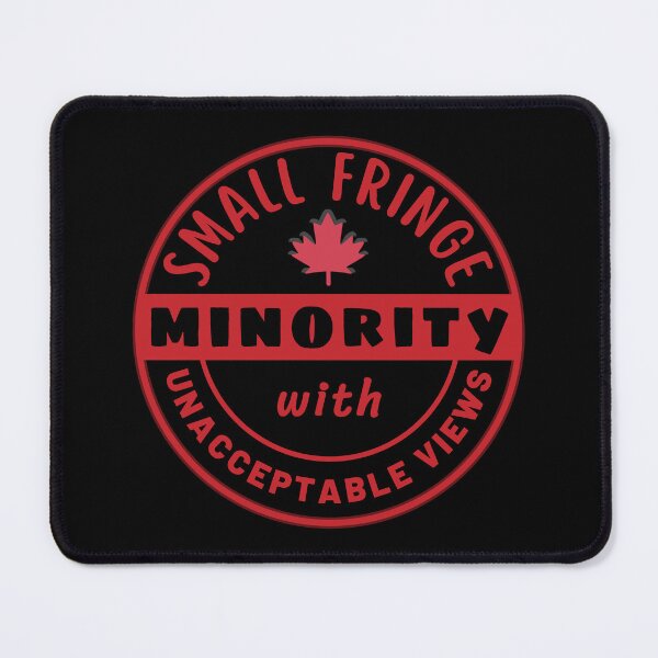 Item preview, Small Fringe Minority With Unacceptable Views - Freedom Convoy Canada 2022 designed and sold by ViewerEqualsPhoton.