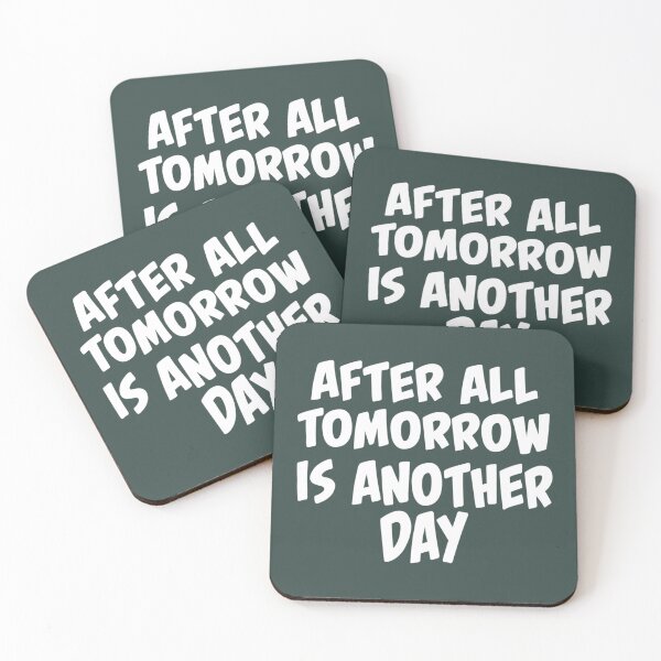 Item preview, After All Tomorrow Is Another Day designed and sold by CRAFOFCHRISTINA.