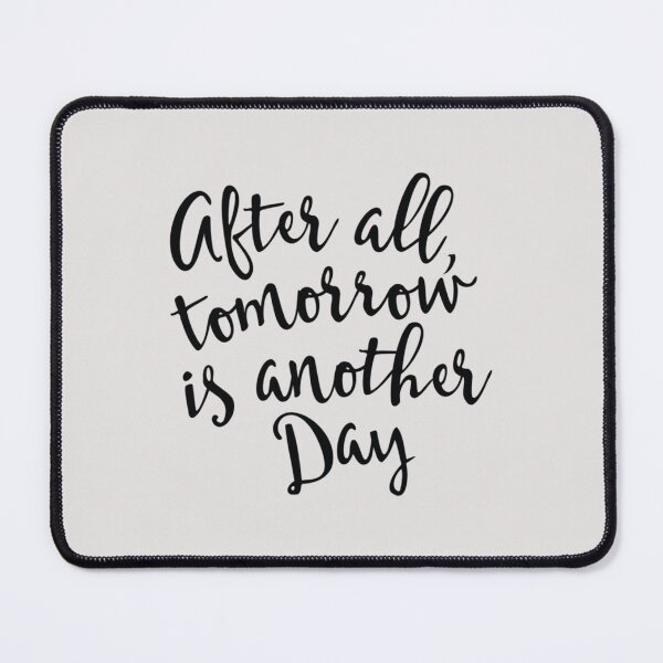 Item preview, After all, tomorrow is another day   designed and sold by CRAFOFCHRISTINA.