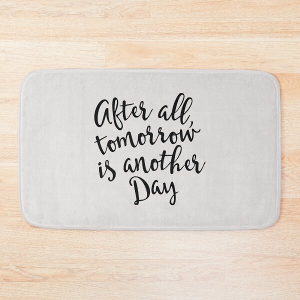 Item preview, After all, tomorrow is another day   designed and sold by CRAFOFCHRISTINA.