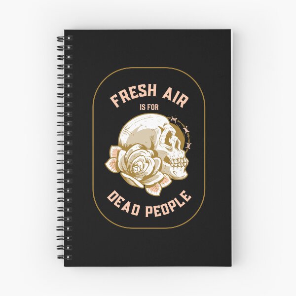 Item preview, Fresh Air is for Dead People designed and sold by Regan Crowley.