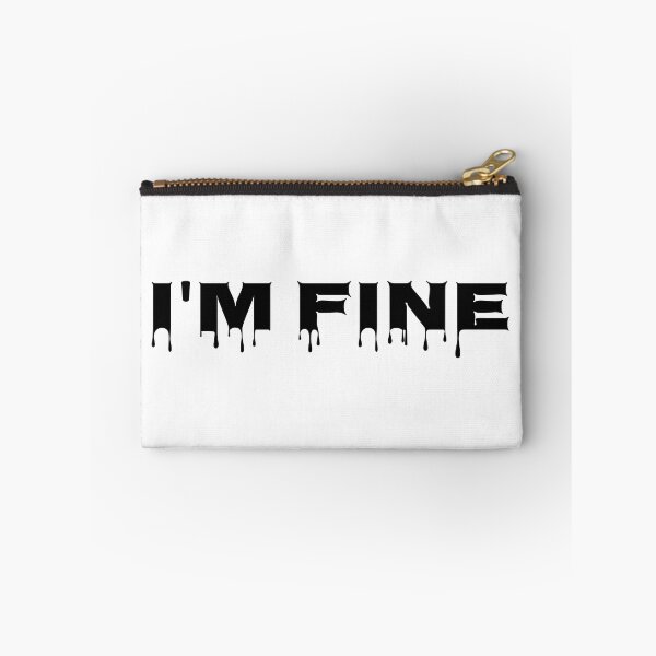 Item preview, I'm Fine designed and sold by EmbarrassingDad.