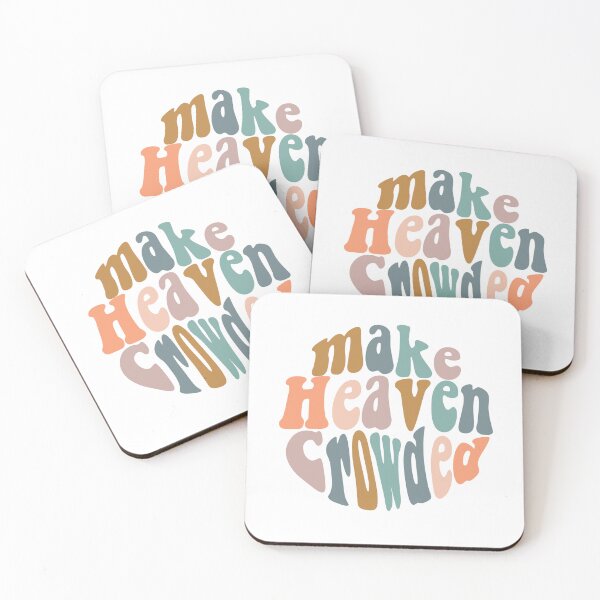 Item preview, MAKE HEAVEN CROWDED designed and sold by londynbennett.