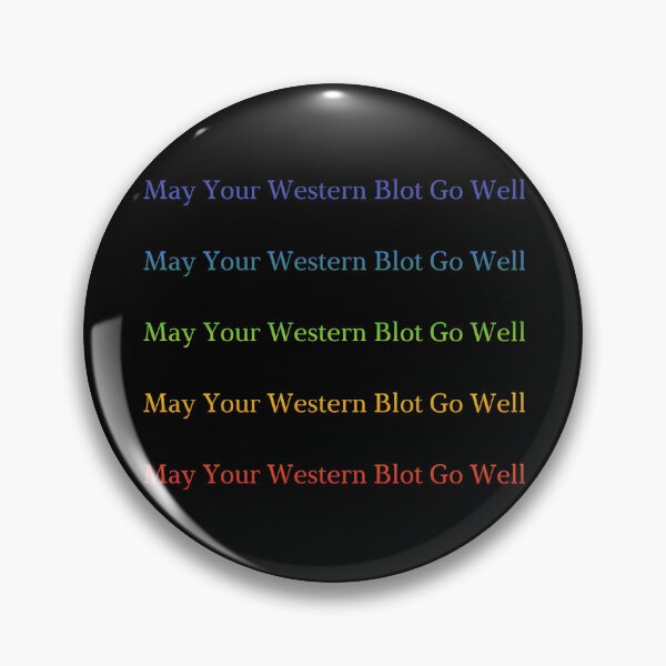 Item preview, May Your Western Blot Go Well – Funny Lab designed and sold by cinsarad.