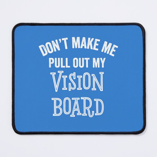 Item preview, Funny Vision Board Goals Motivation Inspiration Gift designed and sold by carlhunt99.