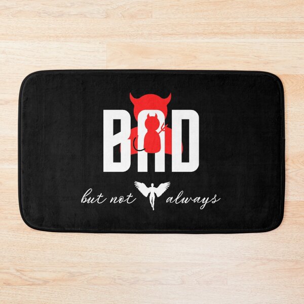 Item preview, I'm bad, but not always, I'm an angel sometimes designed and sold by Fitandstylish.