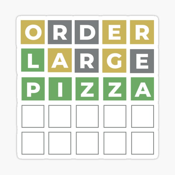 Order Large Pizza funny word le text design viral game w o r d l e 