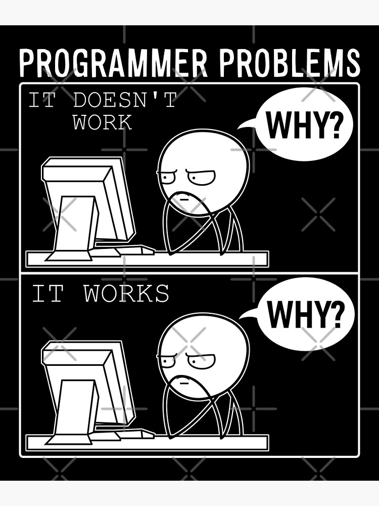 Programmer Problems Meme Premium Matte Vertical Poster sold by Bunker ...