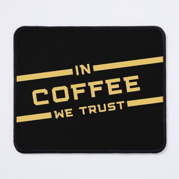 Item preview, In Coffee We Trust designed and sold by OutofFocusShop.