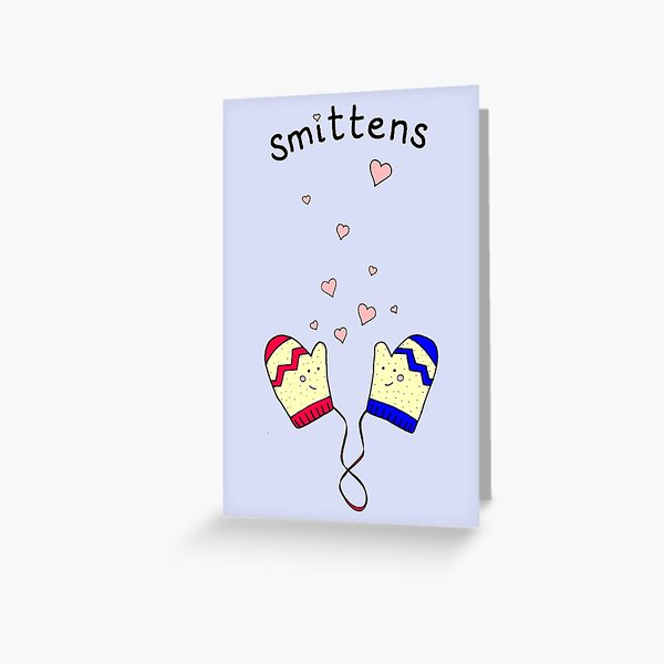 Smittens Greeting Card