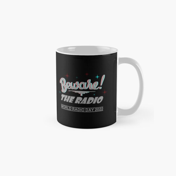 Beware! The Radio – World Radio Day 2022 Classic Mug