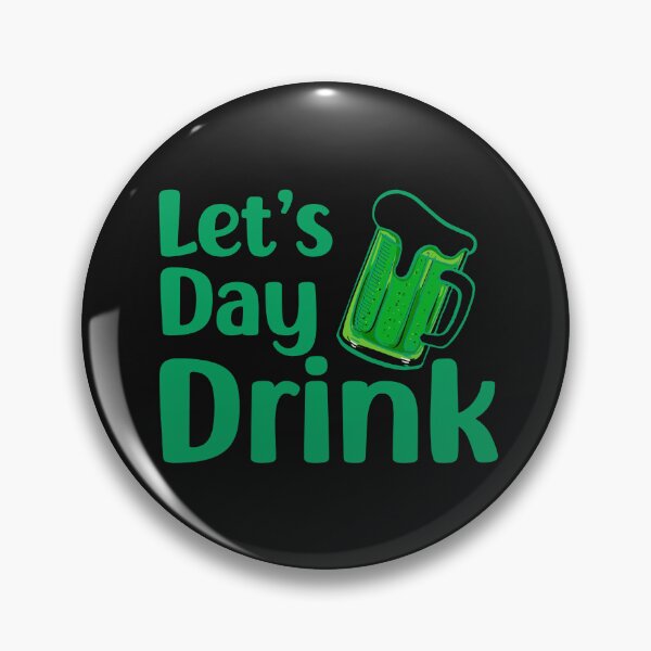 Item preview, Let's Day Drink. Funny St. Patrick's Day , funny drinking quote  designed and sold by DesignHouse07.