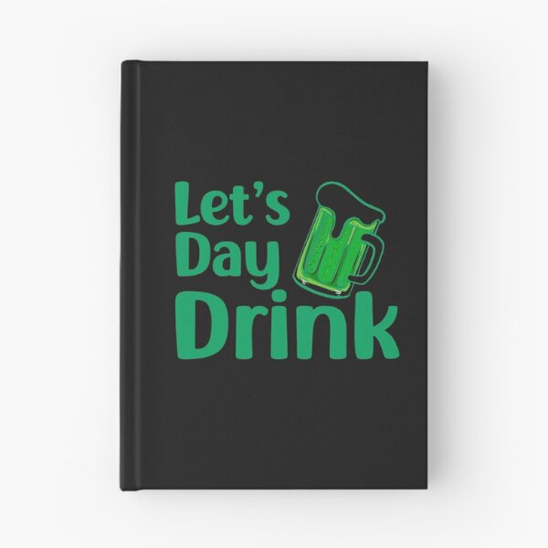 Item preview, Let's Day Drink. Funny St. Patrick's Day , funny drinking quote  designed and sold by DesignHouse07.