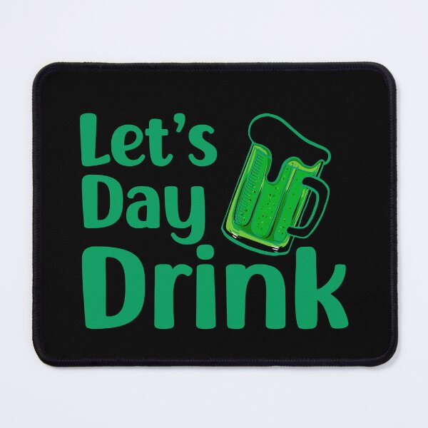 Item preview, Let's Day Drink. Funny St. Patrick's Day , funny drinking quote  designed and sold by DesignHouse07.
