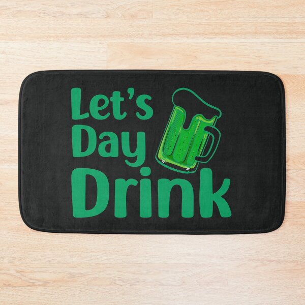 Item preview, Let's Day Drink. Funny St. Patrick's Day , funny drinking quote  designed and sold by DesignHouse07.