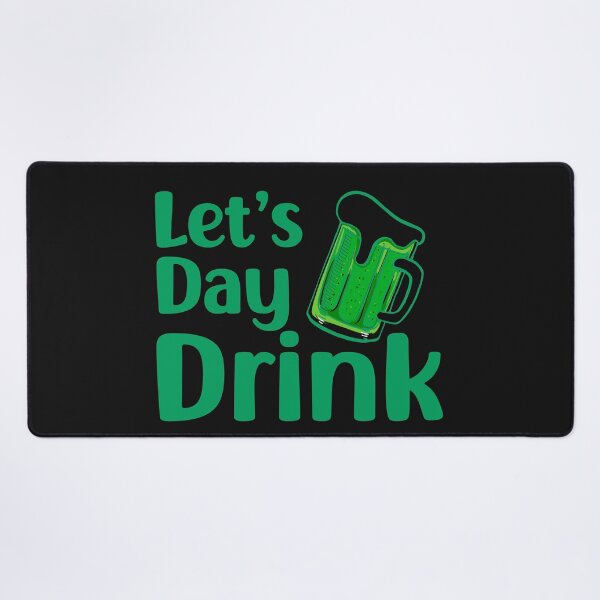 Item preview, Let's Day Drink. Funny St. Patrick's Day , funny drinking quote  designed and sold by DesignHouse07.