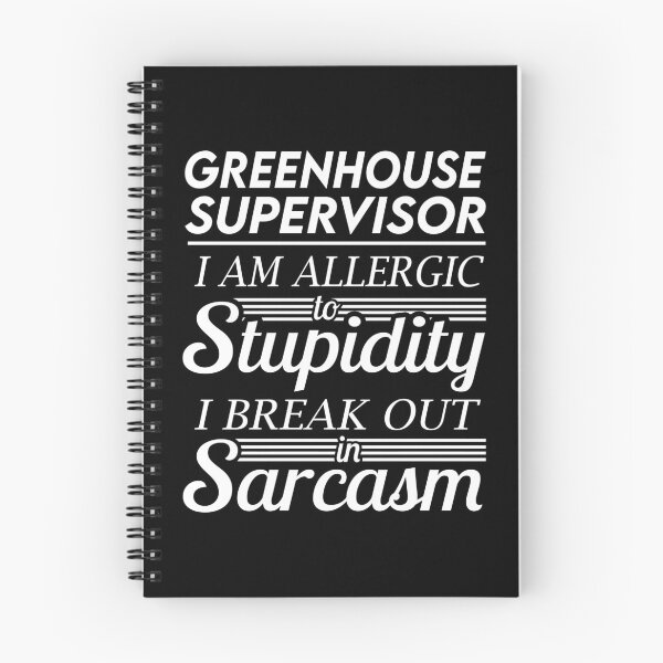 Item preview, Greenhouse Supervisor T Shirt - Sarcasm Job Gift Item Tee designed and sold by alexandraf49.