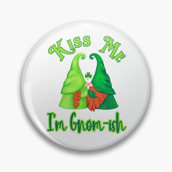 Item preview, Kiss me I'm Gnomish - Fun gnome design for St Patrick's Day designed and sold by jamie Omahen.