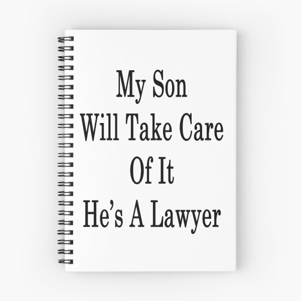Item preview, My Son Will Take Care Of It He's A Lawyer designed and sold by supernova23.