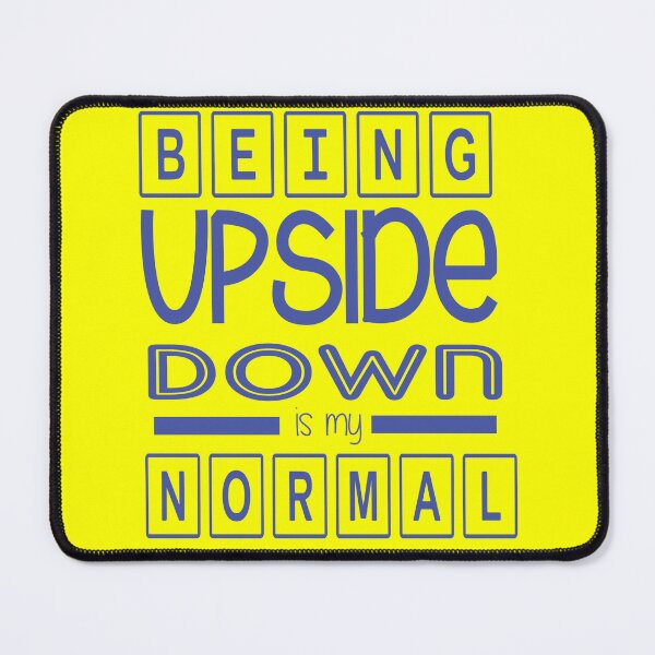 Item preview, Being upside down is my normal designed and sold by Tiarsh Fashion.