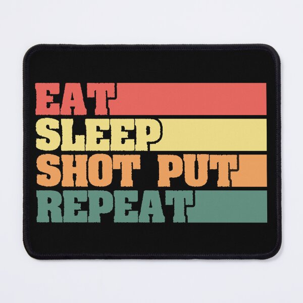Item preview, Eat Sleep Shot Put Repeat designed and sold by BLC-Design.
