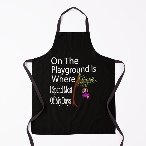 Item preview, On The Playground Is Where I Spend Most Of My Days,essential ,funny Gift for Teacher - Cute Teacher designed and sold by toufikpromo.
