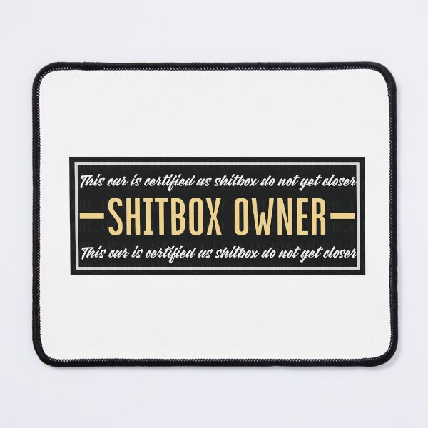 Item preview, - Certified Shitbox Owner - designed and sold by kuyoart.