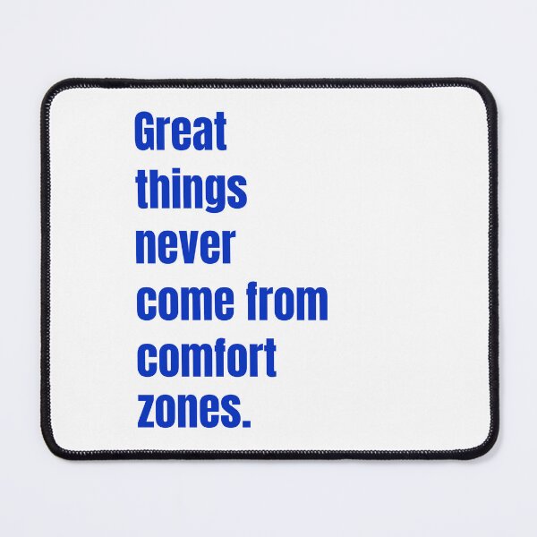 Item preview, Great Things Never Come From Comfort Zones designed and sold by Zuuag.