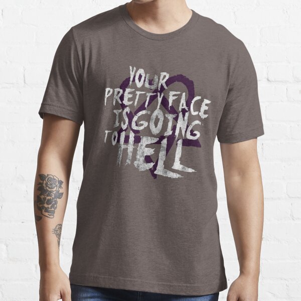 Your Pretty Face is Going to Hell Essential T-Shirt for Sale by