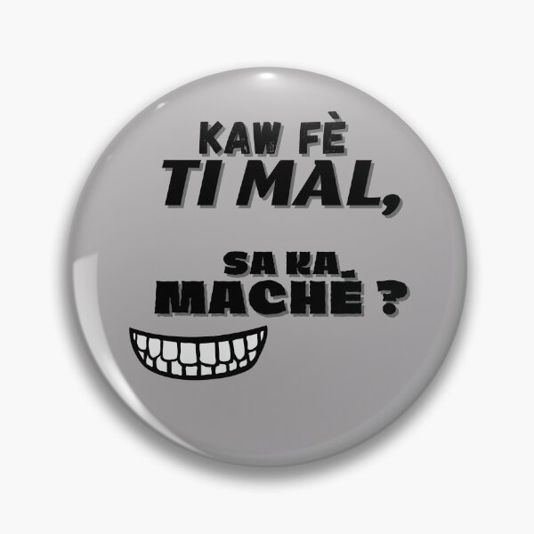 Aperçu de l'œuvre Phrase humour créole: kaw fè ti mal sa ka maché? créée et vendue par Dsjshop.