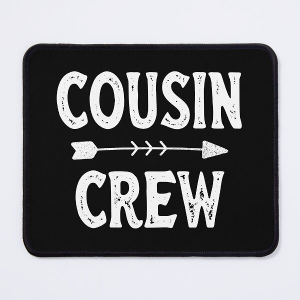 Item preview, Cousin crew designed and sold by Majesticoo.