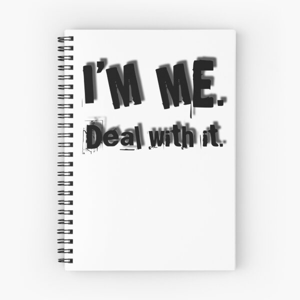 Item preview, I’m me. Deal with it. designed and sold by UrbanCentaur.