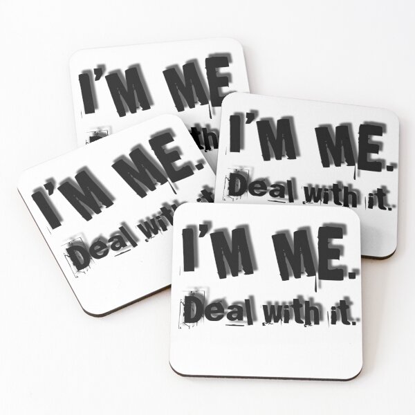 Item preview, I’m me. Deal with it. designed and sold by UrbanCentaur.
